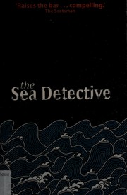 Front cover of The sea detective by Mark Douglas-Home