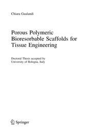 Front cover of Porous Polymeric Bioresorbable Scaffolds for Tissue Engineering by Chiara Gualandi