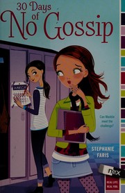 Front cover of 30 days of no gossip by Stephanie Faris