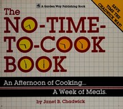 Front cover of The no-time-to-cook book by Janet Chadwick