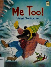 Cover of Me Too! by Valeri Gorbachev