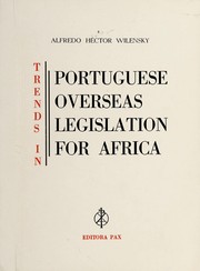 Front cover of Trends in Portuguese overseas legislation for Africa by Alfredo Héctor Wilensky