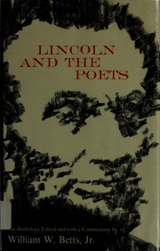 Front cover of Lincoln and the poets by William W. Betts