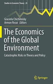 Front cover of The Economics of the Global Environment by Graciela Chichilnisky