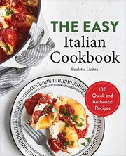 Front cover of The Easy Italian Cookbook by Paulette Licitra