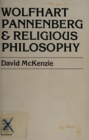 Front cover of Wolfhart Pannenberg and Religious Philosophy by David McKenzie