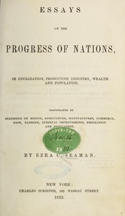 Front cover of Essays on the progress of nations, in civilization, productive industry, wealth, and population by Ezra C. Seaman