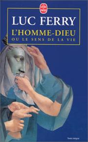 Front cover of L'Homme-Dieu ou le sens de la vie by Luc Ferry