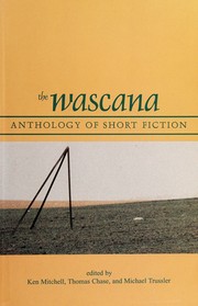 Front cover of The Wascana anthology of short fiction by Chase, Thomas