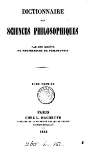 Front cover of Dictionnaire des sciences philosophiques, par une société de professeurs de philosophie [ed. by .. by Dictionnaire