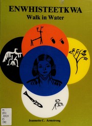 Cover of Enwhisteetkwa Walk in Water by Jeannette Armstrong