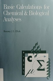 Front cover of Basic calculations for chemical and biological analysis by Bassey J. S. Efiok