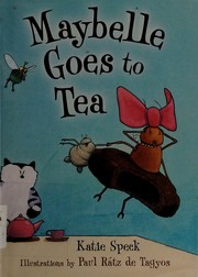 Cover of Maybelle goes to tea by Katie Speck