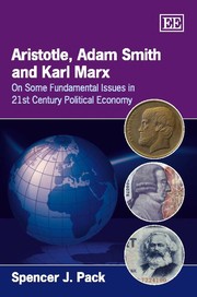 Front cover of Aristotle, Adam Smith and Karl Marx by Spencer J. Pack