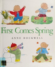 Cover of First comes spring by Anne F. Rockwell