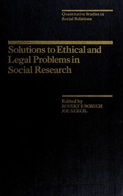 Cover of Solutions to ethical and legal problems in social research by Robert F. Boruch
