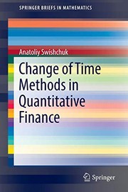 Cover of Change of Time Methods in Quantitative Finance by Anatoliy Swishchuk