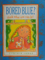 Front cover of Bored Blue by Cynthia Jabar