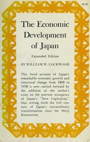 Front cover of The economic development of Japan by William W. Lockwood