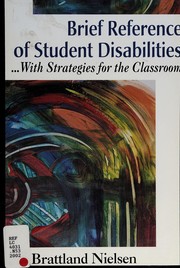 Cover of Brief reference of student disabilities--with strategies for the classroom by Lee Brattland Nielsen