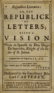 Cover of Respublica literaria: or, The republick of letters; being a vision by Diego de Saavedra Fajardo