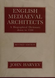 Front cover of English Mediaeval Architects by John Hooper Harvey