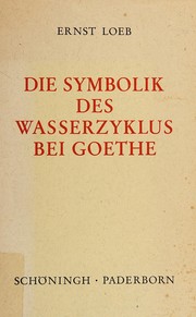 Front cover of Die Symbolik des Wasserzyklus bei Goethe by Ernst Loeb