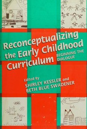 Front cover of Reconceptualizing the early childhood curriculum by Shirley A. Kessler