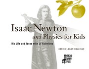 Cover of Isaac Newton and physics for kids by Kerrie Logan Hollihan