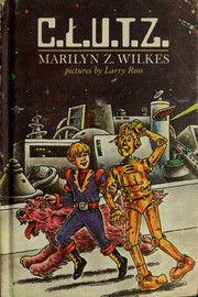 Cover of C.L.U.T.Z by Marilyn Z. Wilkes
