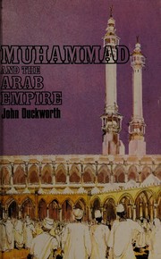 Front cover of Muhammad and the Arab Empire by John Duckworth