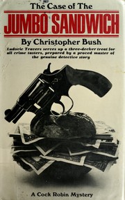Cover of The case of the jumbo sandwich by Christopher Bush