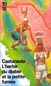 Front cover of L'herbe du diable et la petite fumée by Carlos Castaneda