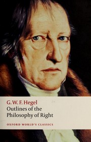 Front cover of Outlines of the philosophy of right by Georg Wilhelm Friedrich Hegel
