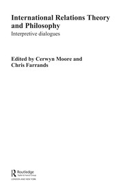 Front cover of International relations theory and philosophy by James W. Moore