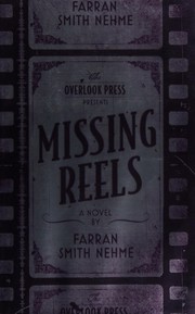 Cover of Missing reels by Farran Smith Nehme