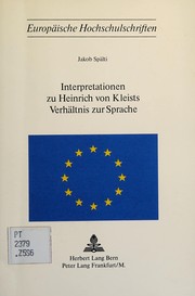 Front cover of Interpretationen zu Heinrich von Kleists Verhältnis zur Sprache by Jakob Spälti