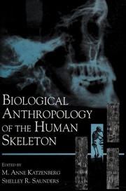 Cover of Biological anthropology of the human skeleton by Mary Anne Katzenberg