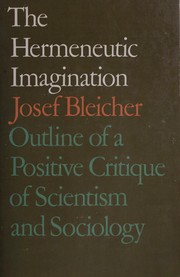 Cover of The hermeneutic imagination by Josef Bleicher