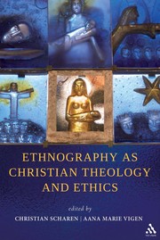 Cover of Ethnography as Christian theology and ethics by Christian Batalden Scharen
