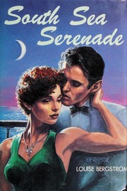 Cover of South Seas Serenade by Louise Bergstrom