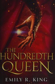 Cover of The hundredth queen by Emily R. King