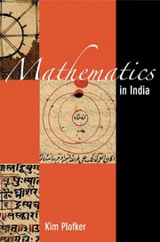 Front cover of Mathematics in India, 500 BCE-1800 CE by Kim Plofker