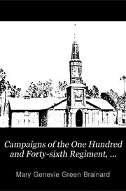 Front cover of Campaigns of the One Hundred and Forty-Sixth Regiment, New York State Volunteers by Mary Genevie Green Brainard