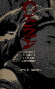 Front cover of China; Christian students face the revolution by Adeney, David H.