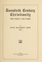 Front cover of Twentieth century Christianity by David MacClement Rowe