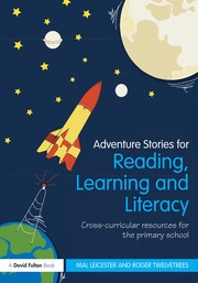 Front cover of Adventure stories for reading, learning, and literacy by Mal Leicester