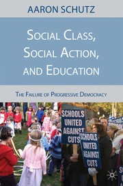 Front cover of Social class, social action, and education by Aaron Schutz
