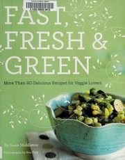 Front cover of Fast, fresh & green by Susie Middleton