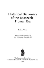 Front cover of Historical dictionary of the Roosevelt-Truman era by Neil A. Wynn